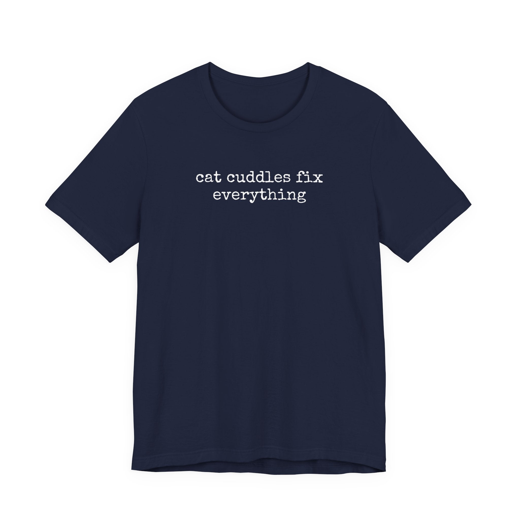 Cat Cuddles Fix Everything T-Shirt