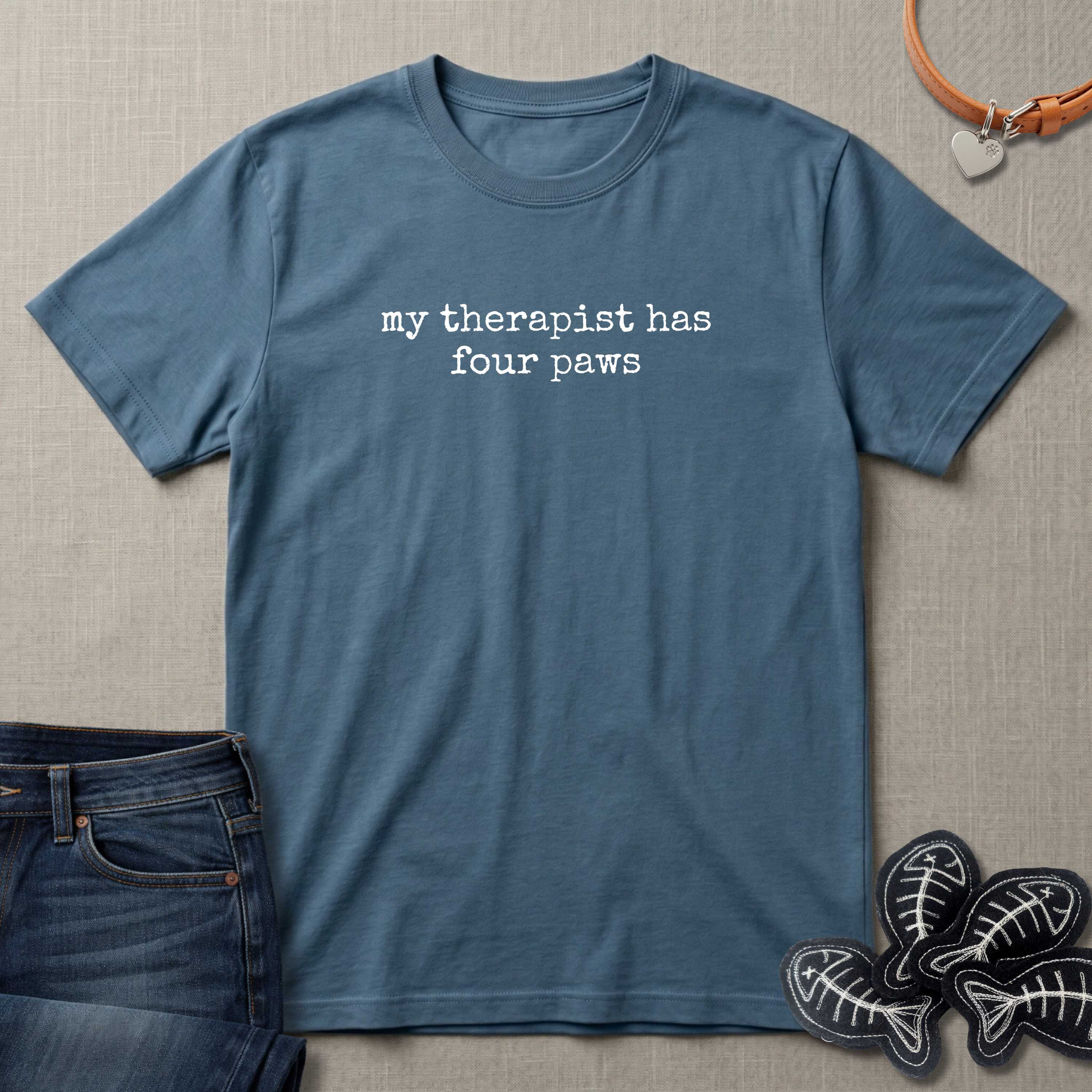 My Therapist Has Four Paws T-Shirt