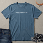 Stay Pawsitive  T-Shirt