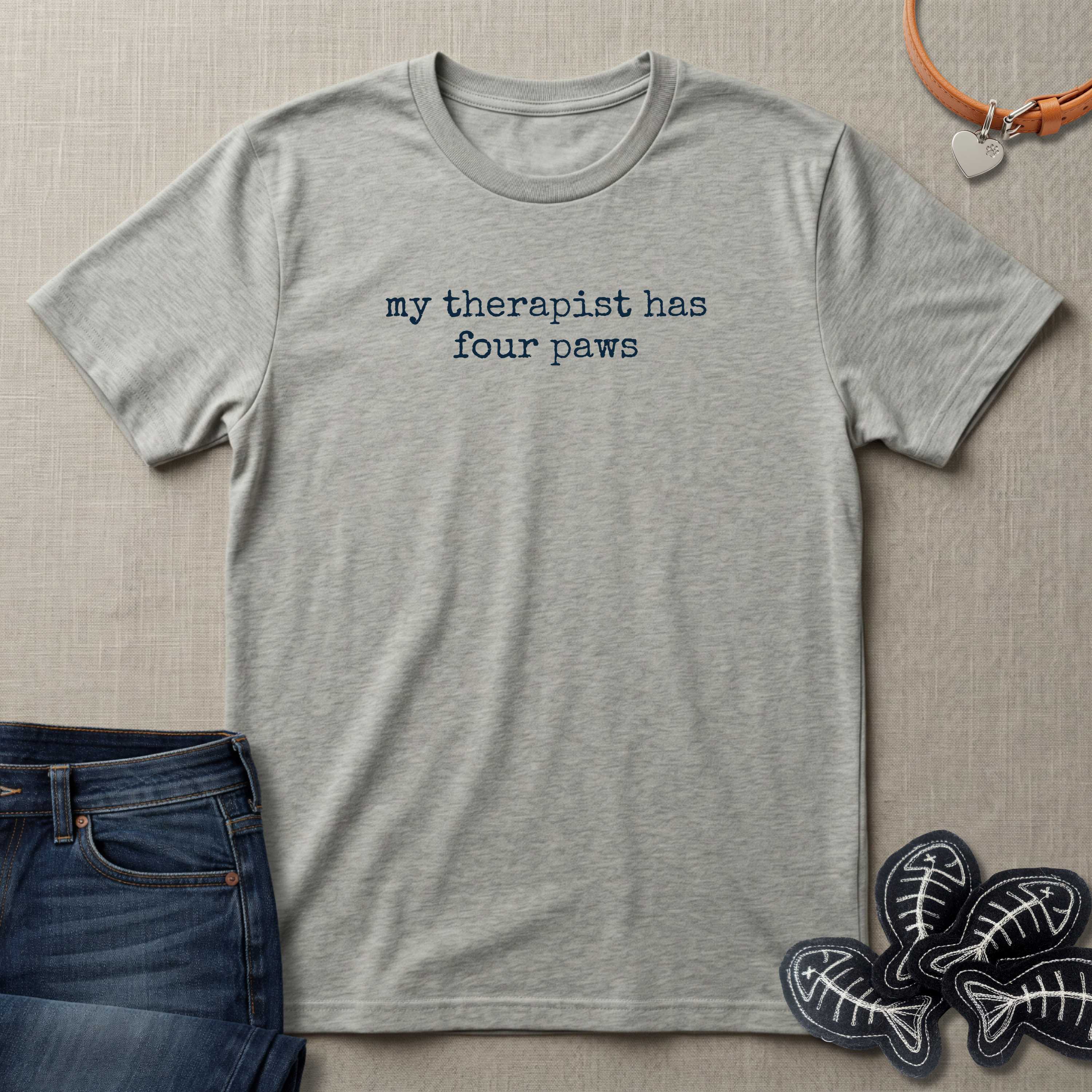 My Therapist Has Four Paws T-Shirt