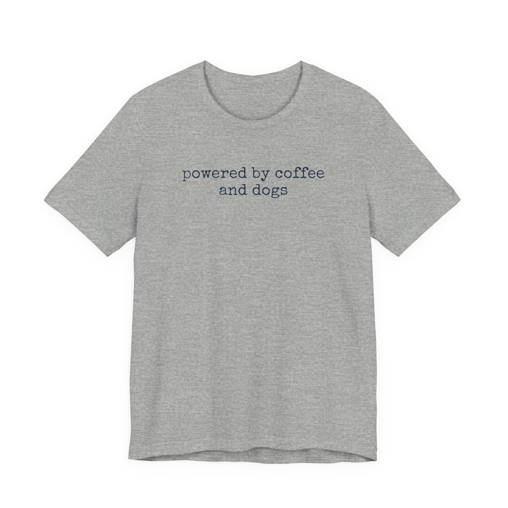 Powered by Coffee & Dogs (text) T-Shirt
