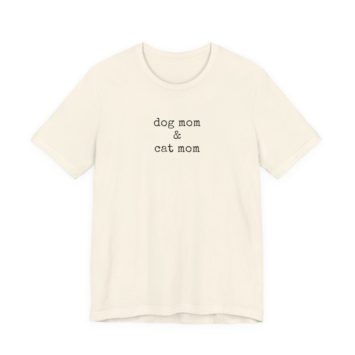 Dog Mom & Cat Mom T-Shirt