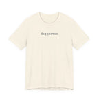Dog Person T-Shirt