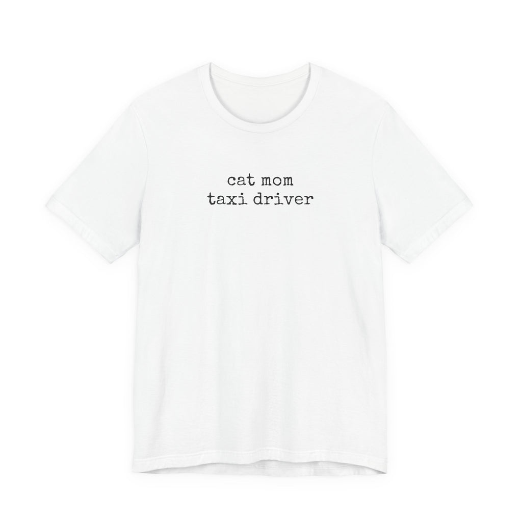 Cat Mom Taxi Driver T-Shirt