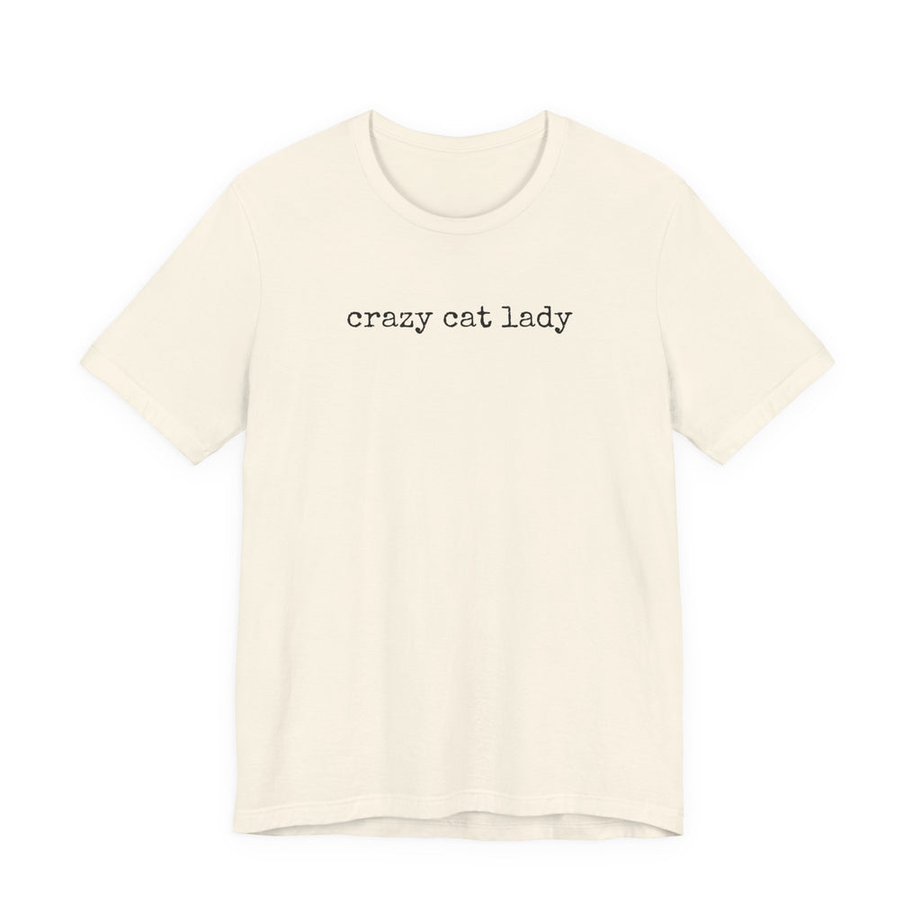 Crazy Cat Lady (text) T-Shirt