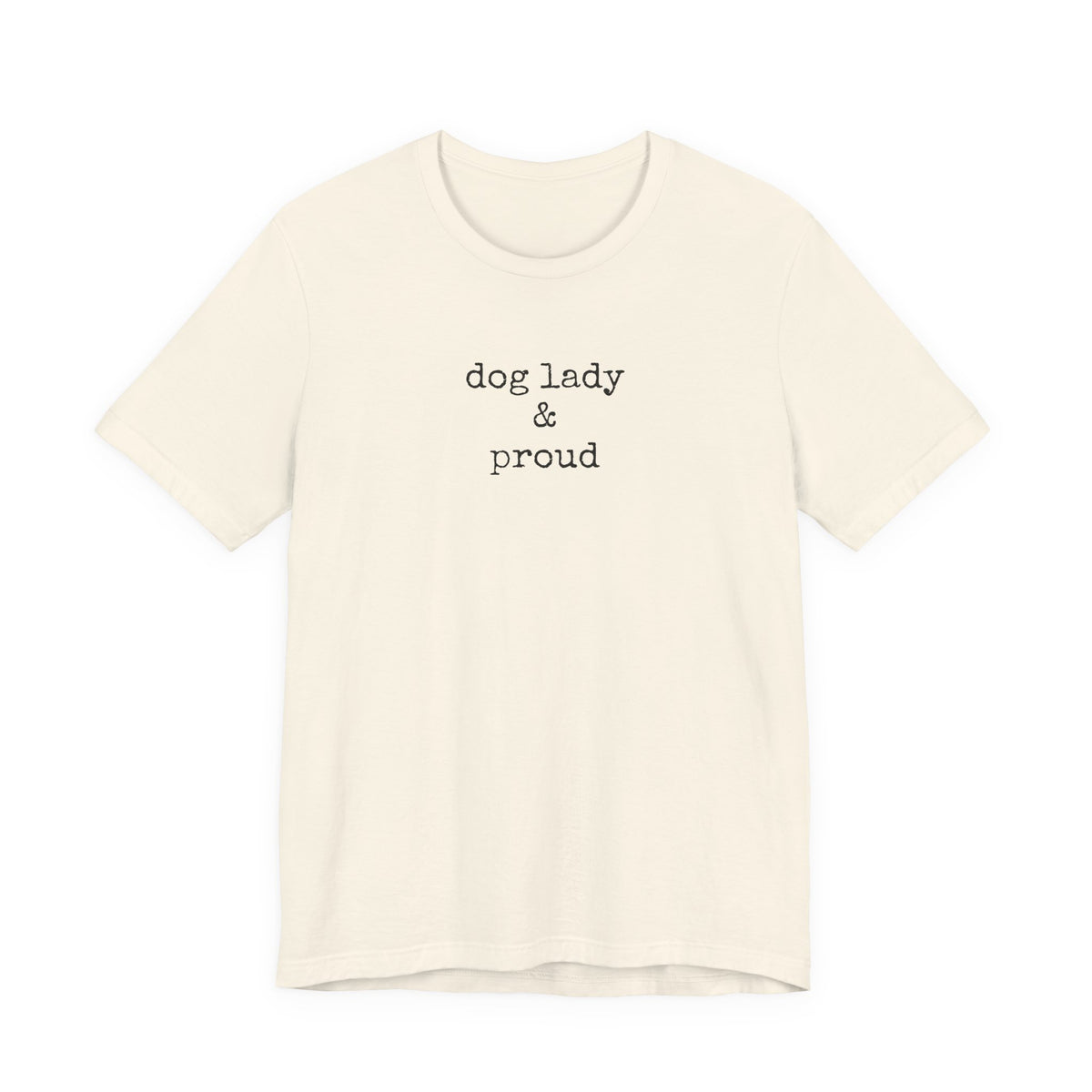 Dog Lady & Proud-Shirt