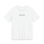 Dog Mom T-Shirt