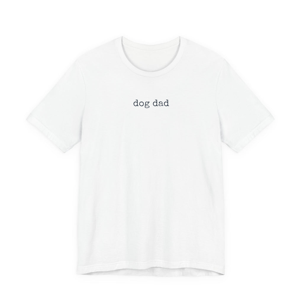 Dog Dad T-Shirt