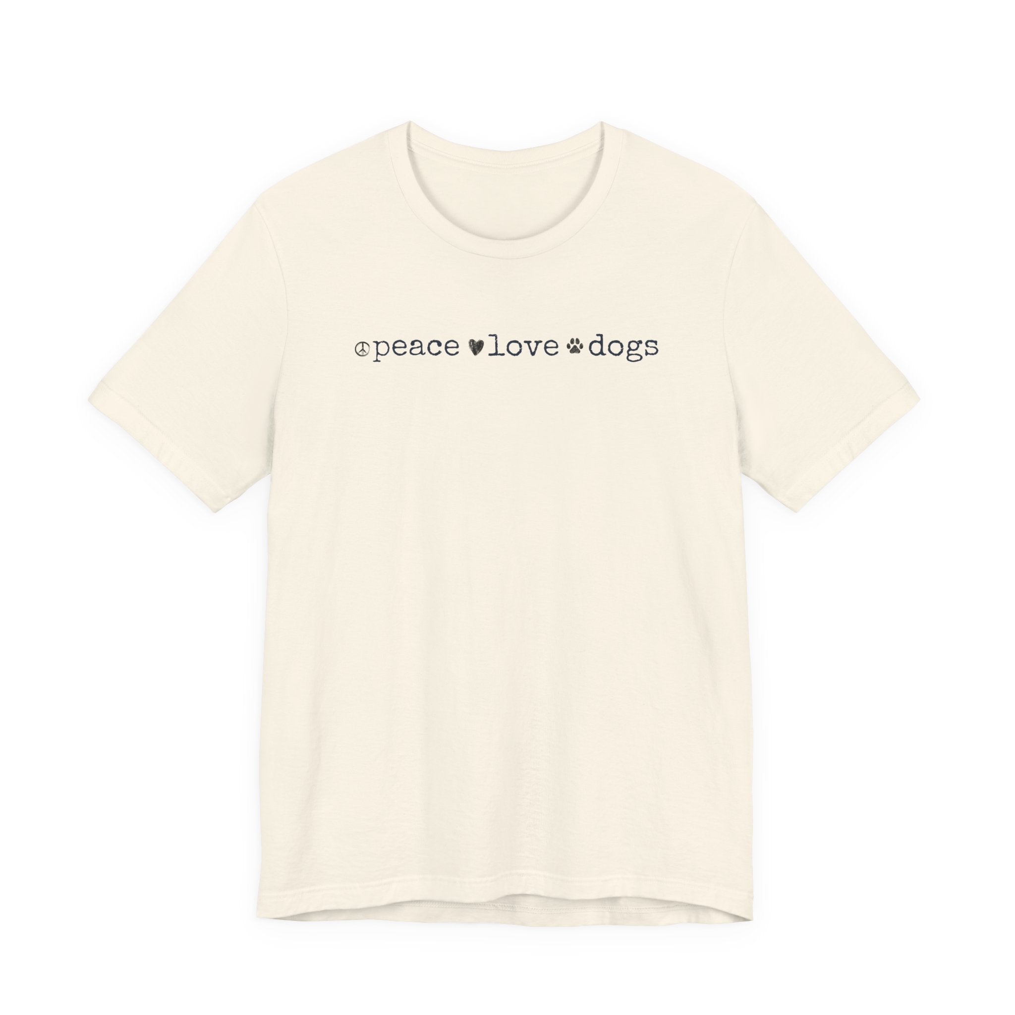 Peace Love Dogs T-Shirt