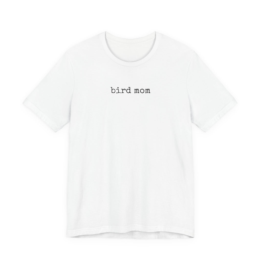 Bird Mom T-Shirt