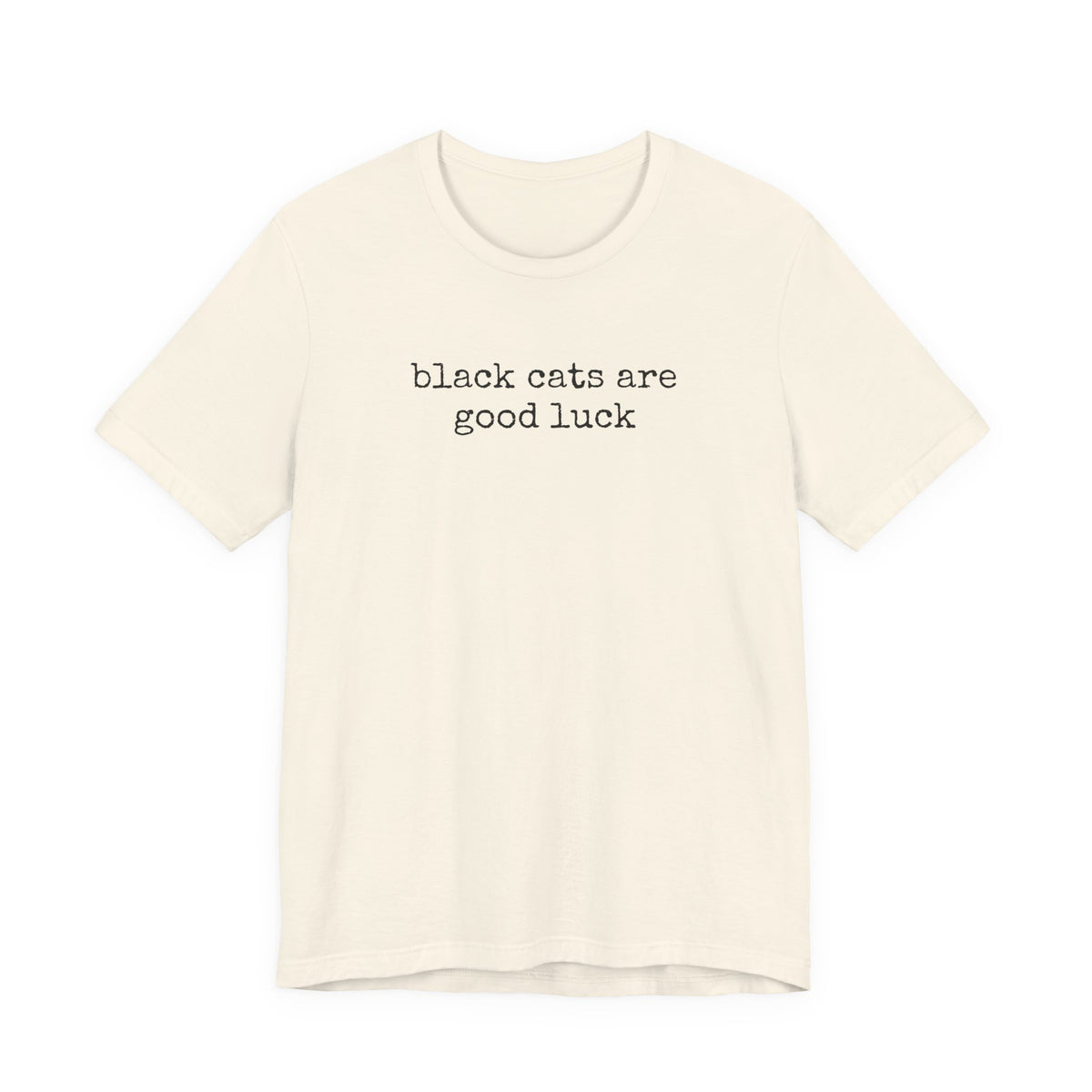 Black Cats are Good Luck T-Shirt