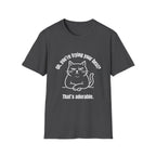 Oh, You're Trying your Best? Cat T-Shirt