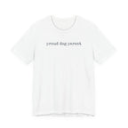Proud Dog Parent T-Shirt