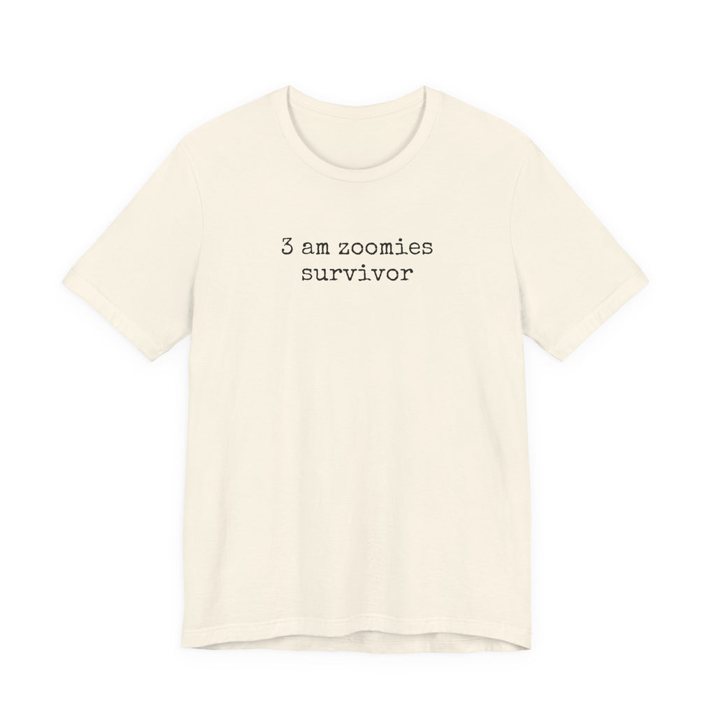 3am Zoomies Survivor Cat or Dog T-Shirt