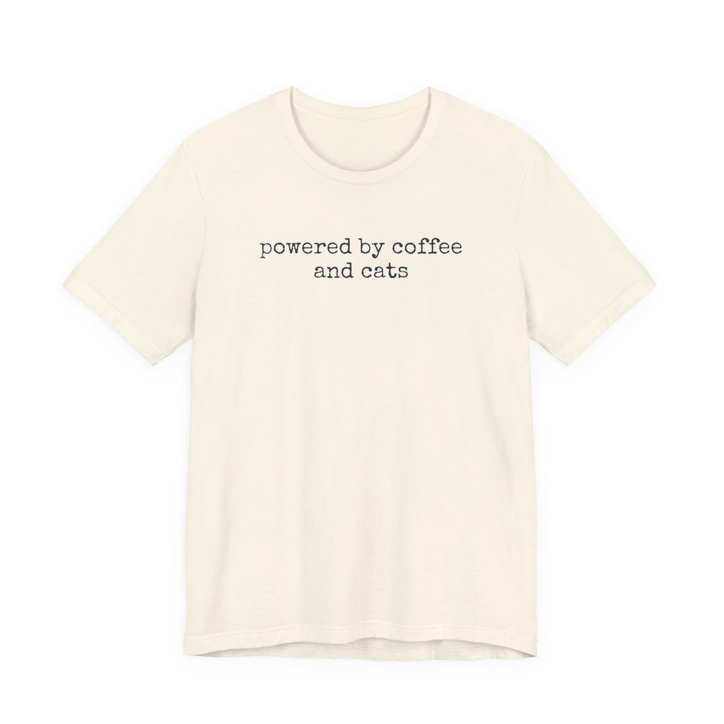 Powered by Coffee & Cats (text) T-Shirt