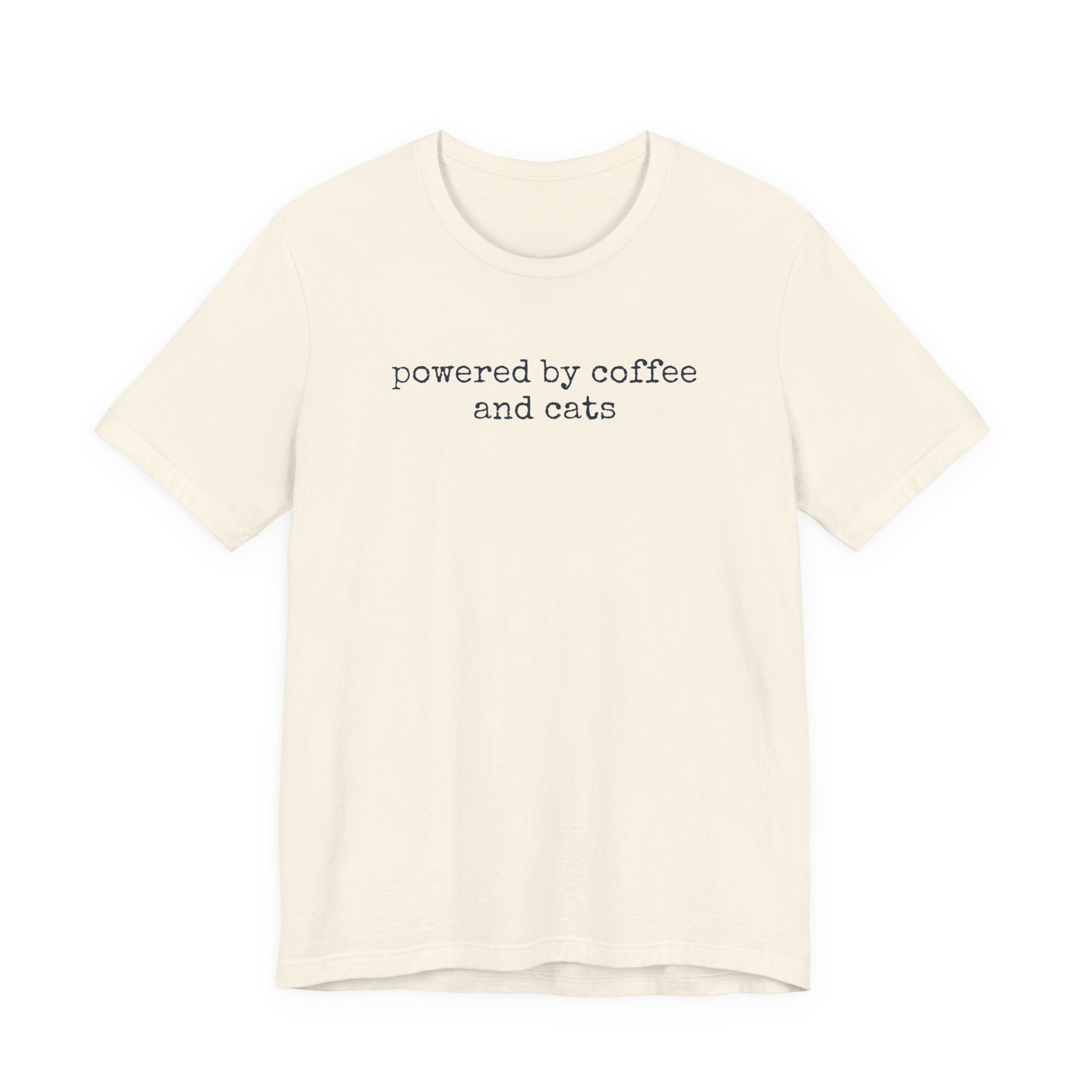 Powered by Coffee & Cats (text) T-Shirt