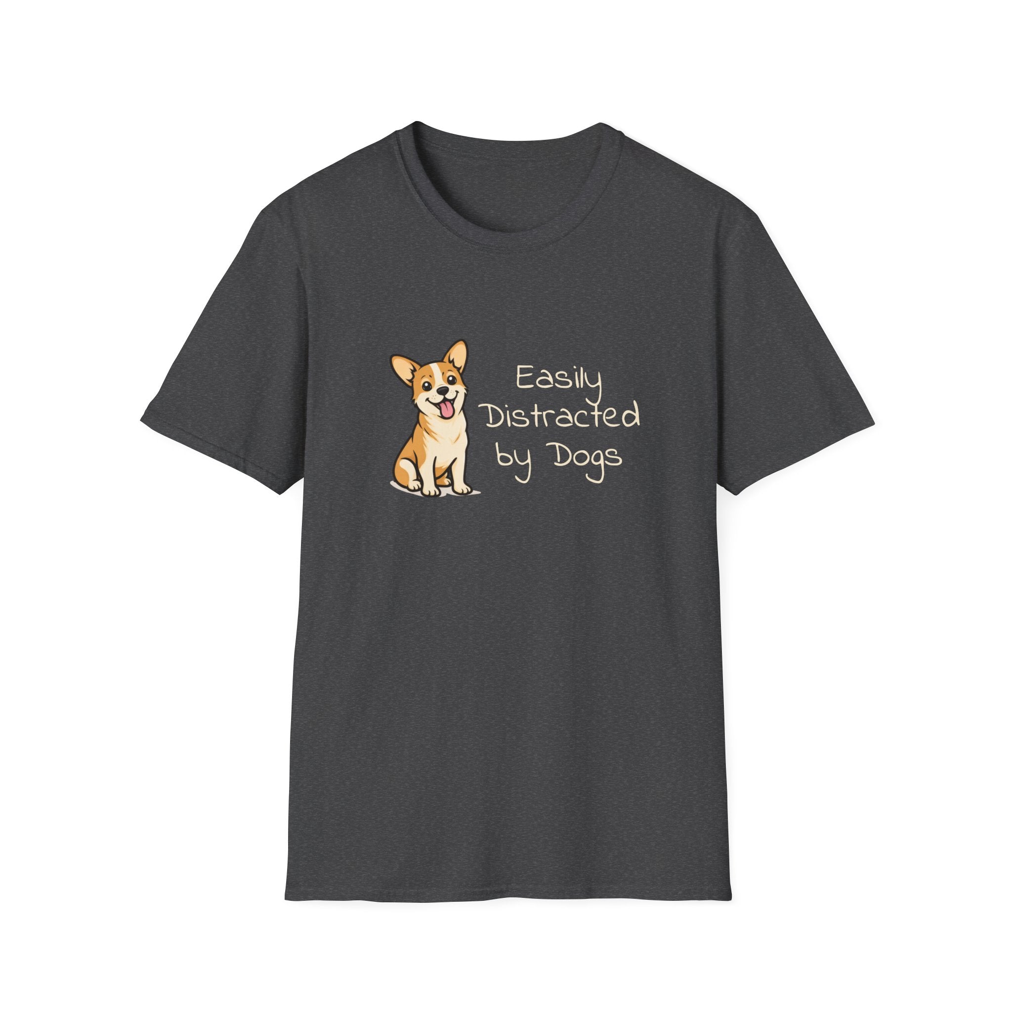 Easily Distracted By Dogs T-Shirt