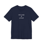 Cat Lady & Proud T-Shirt