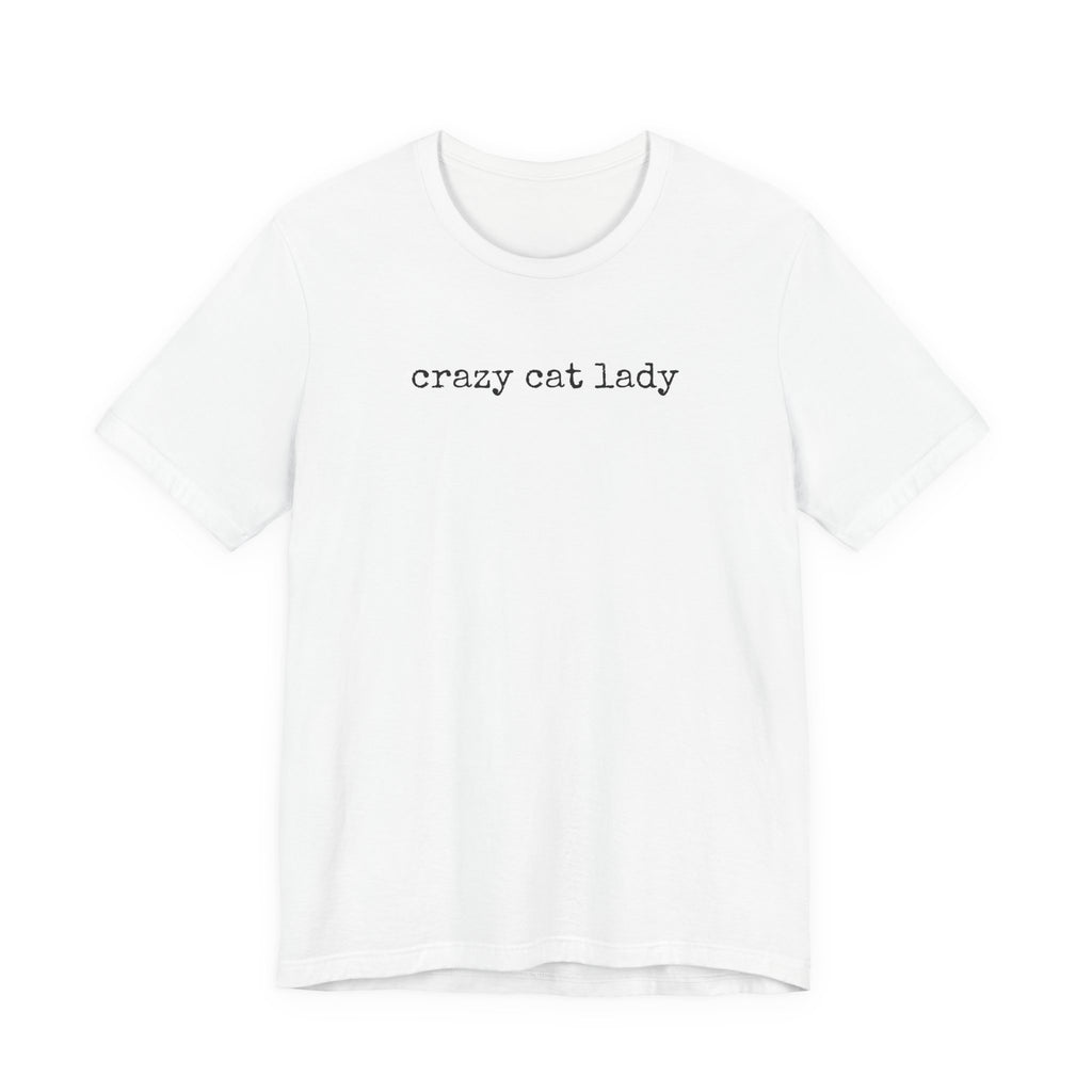 Crazy Cat Lady (text) T-Shirt