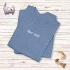 Fur Dad T-Shirt
