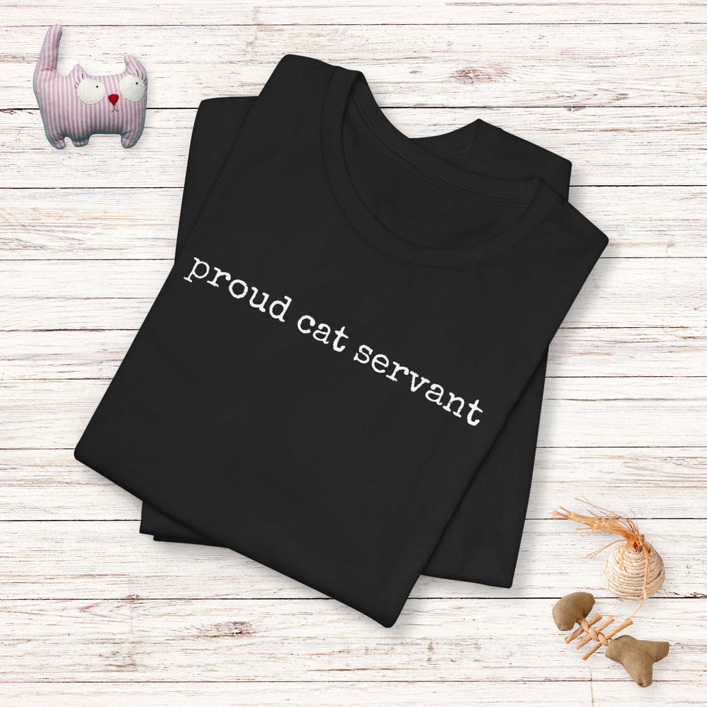 Proud Cat Servant T-Shirt