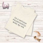 In A Serious Relationship With My Cat T-Shirt