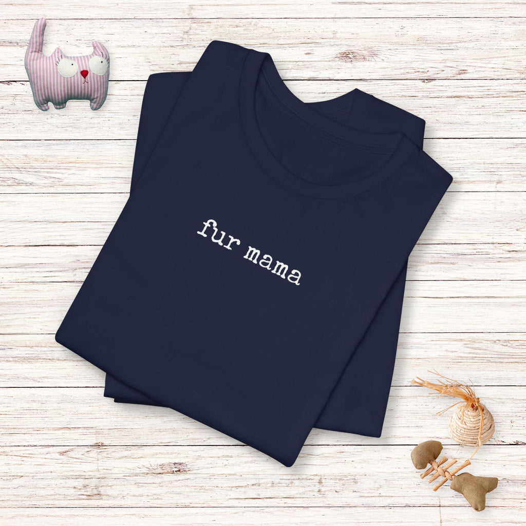 Fur Mama T-Shirt