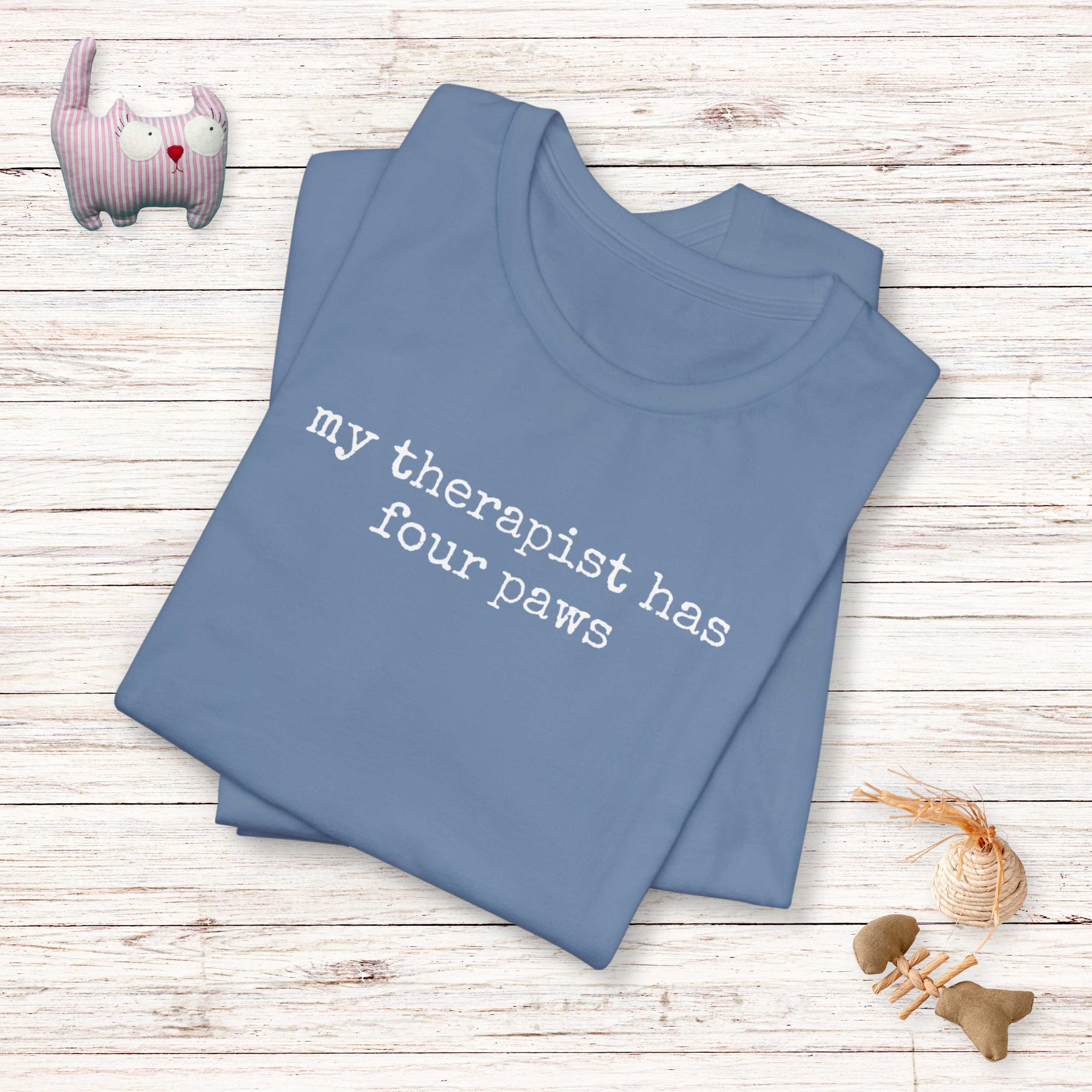 My Therapist Has Four Paws T-Shirt