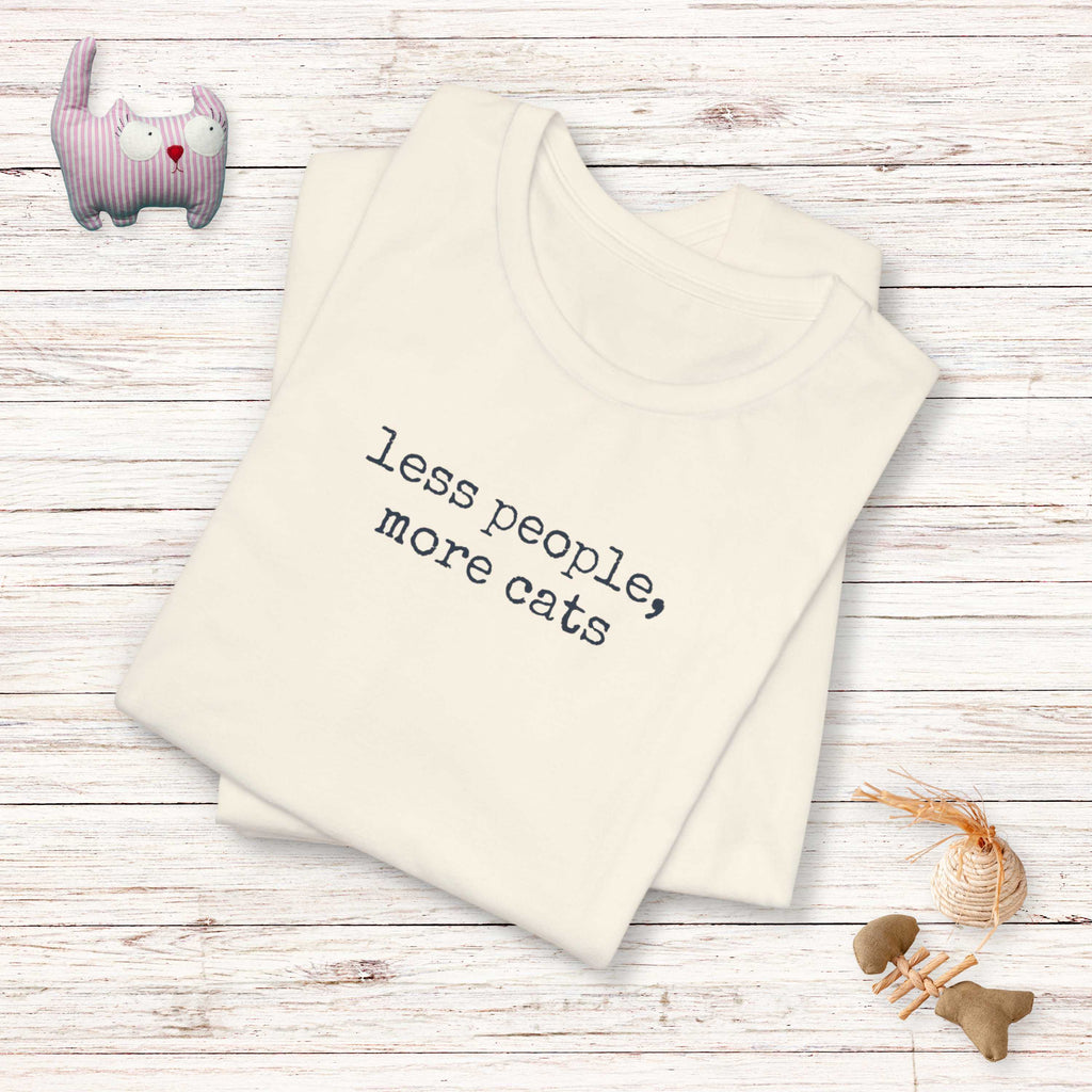 Less People, More Cats T-Shirt