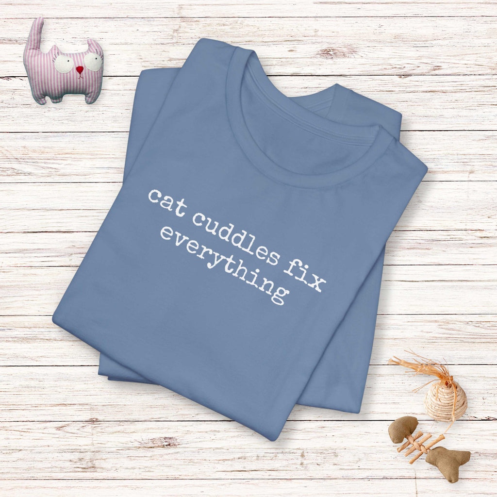 Cat Cuddles Fix Everything T-Shirt