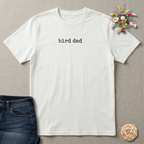 Bird Dad T-Shirt
