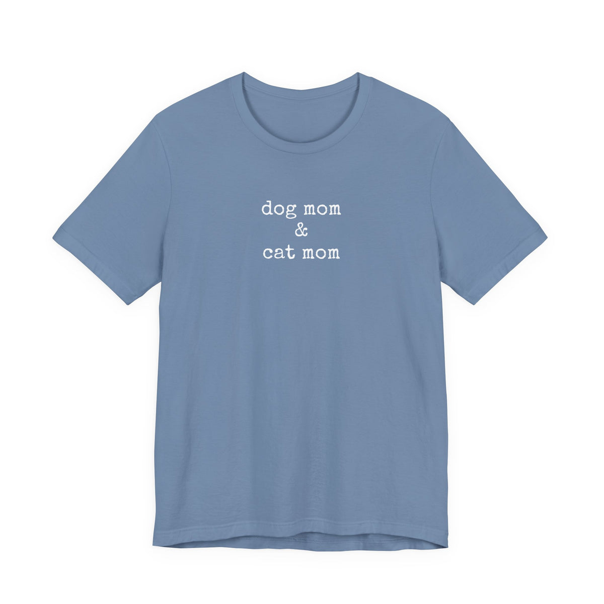 Dog Mom & Cat Mom T-Shirt