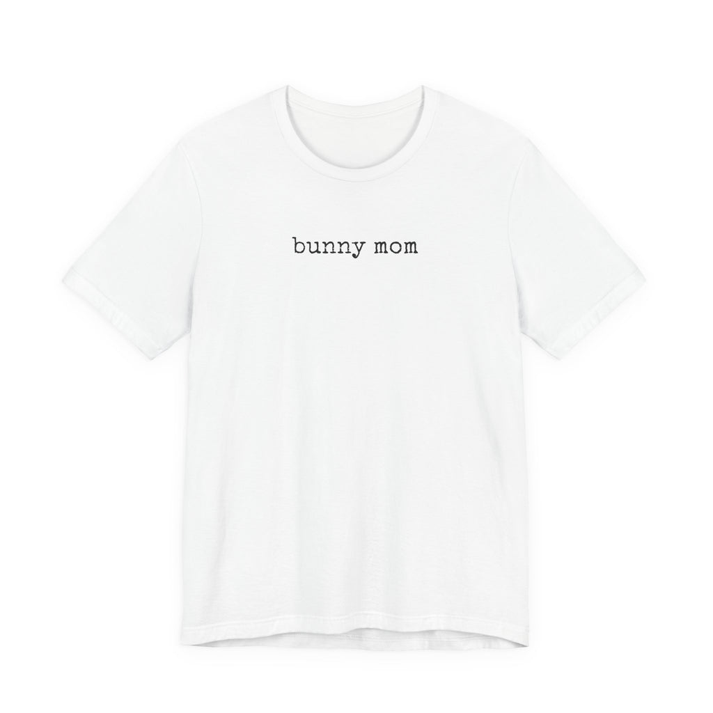 Bunny Mom T-Shirt