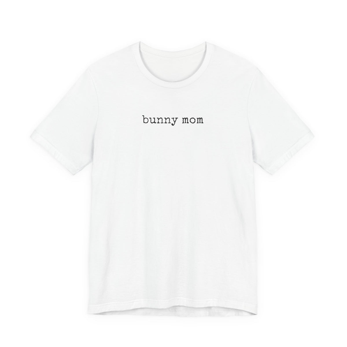 Bunny Mom T-Shirt
