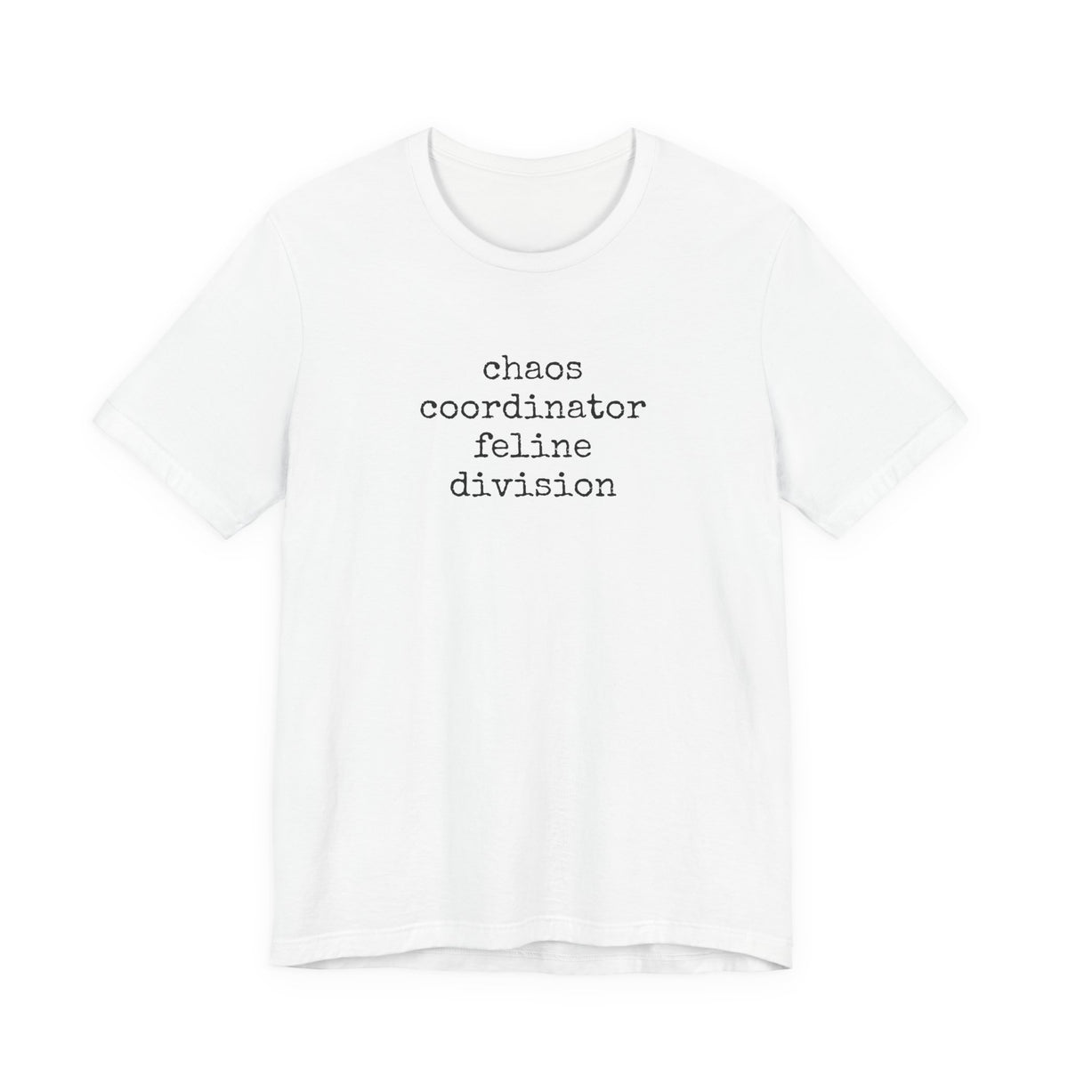 Chaos Coordinator Feline Division T-Shirt