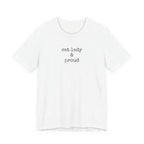 Cat Lady & Proud T-Shirt