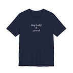 Dog Lady & Proud-Shirt