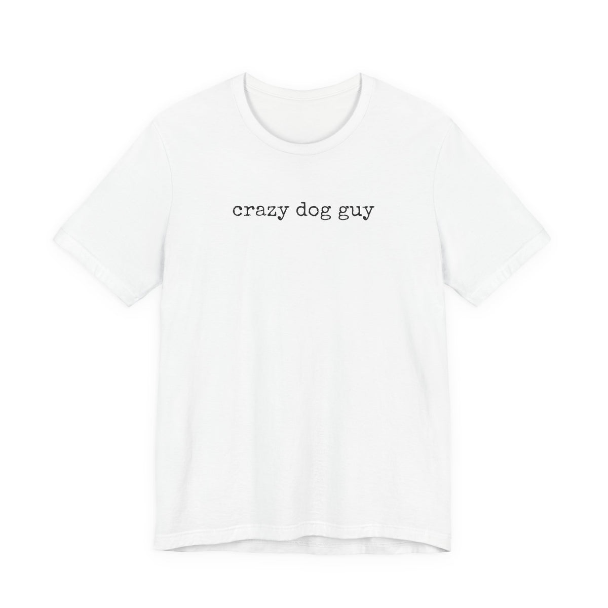 Crazy Dog Guy T-Shirt