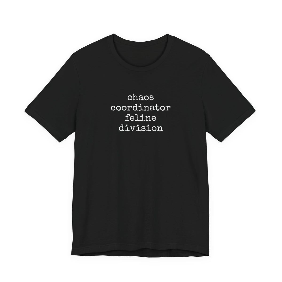 Chaos Coordinator Feline Division T-Shirt
