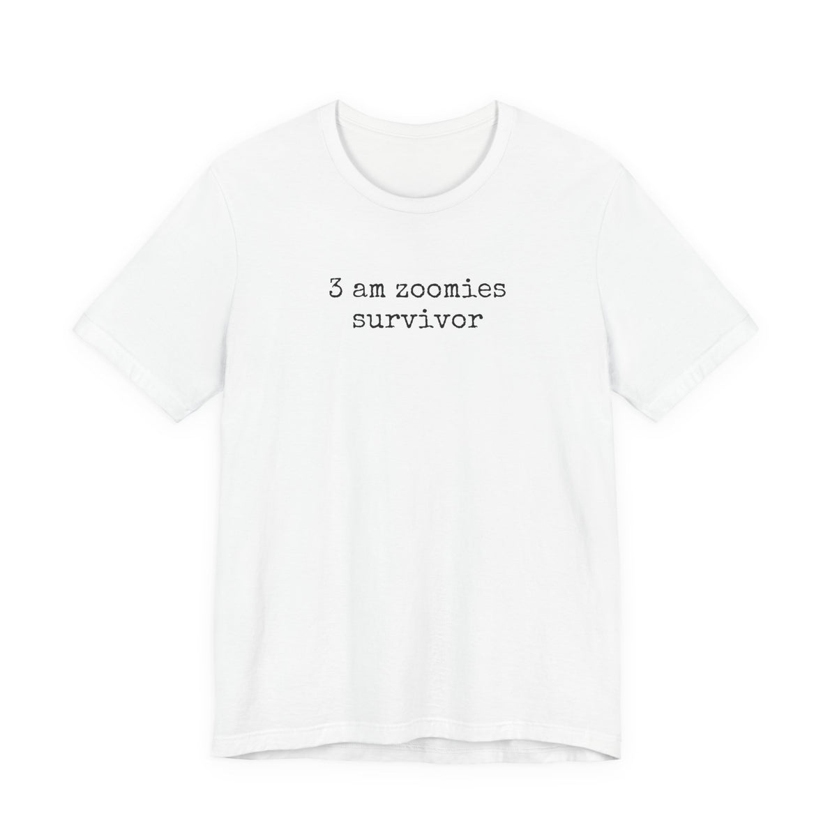 3am Zoomies Survivor Cat or Dog T-Shirt