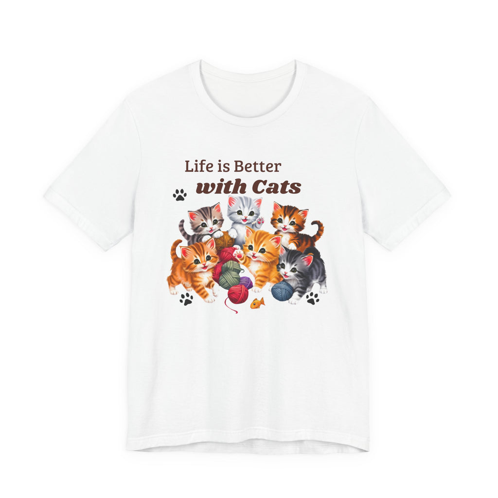 Life is Better with Cats T-Shirt