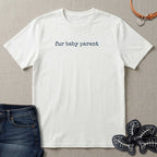 Fur Baby Parent T-Shirt