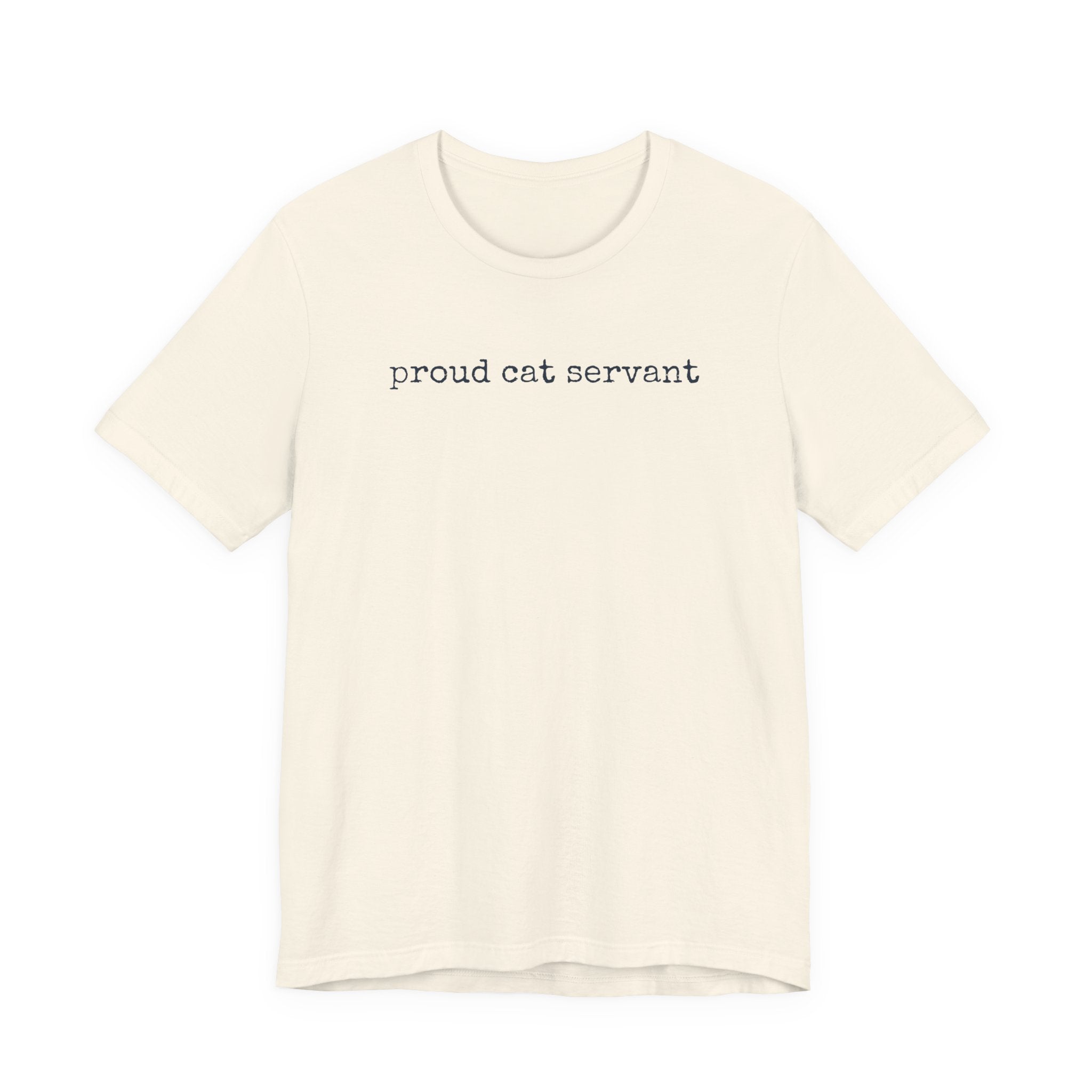 Proud Cat Servant T-Shirt
