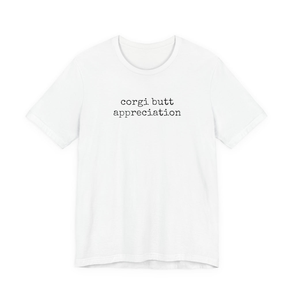 Corgi Butt Appreciation T-Shirt