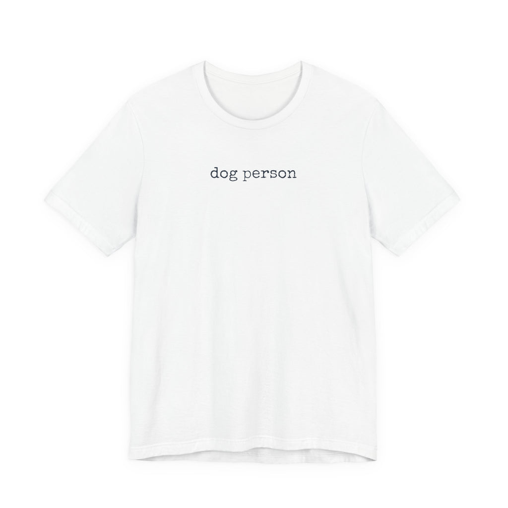 Dog Person T-Shirt