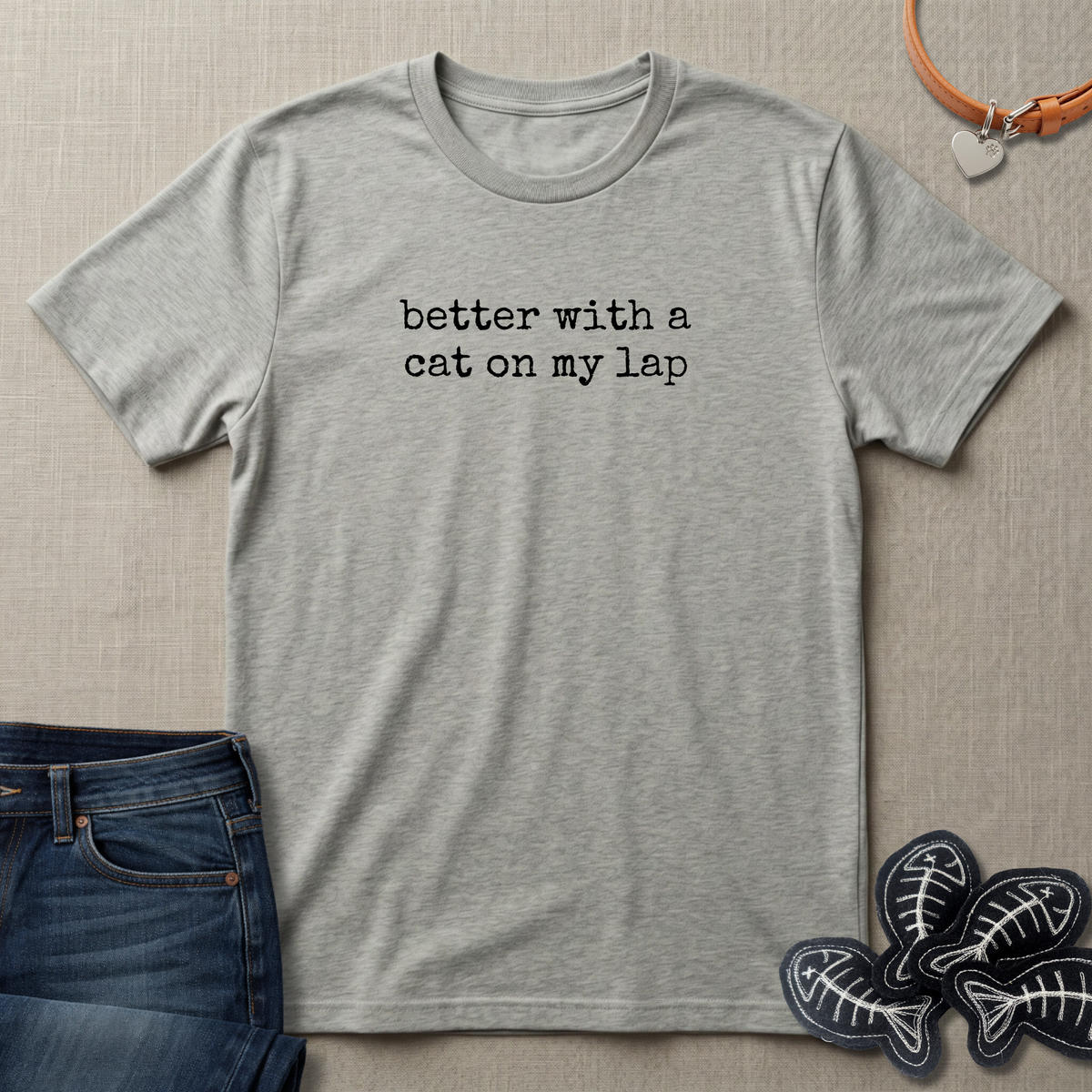 Better with a Cat on my Lap T-Shirt