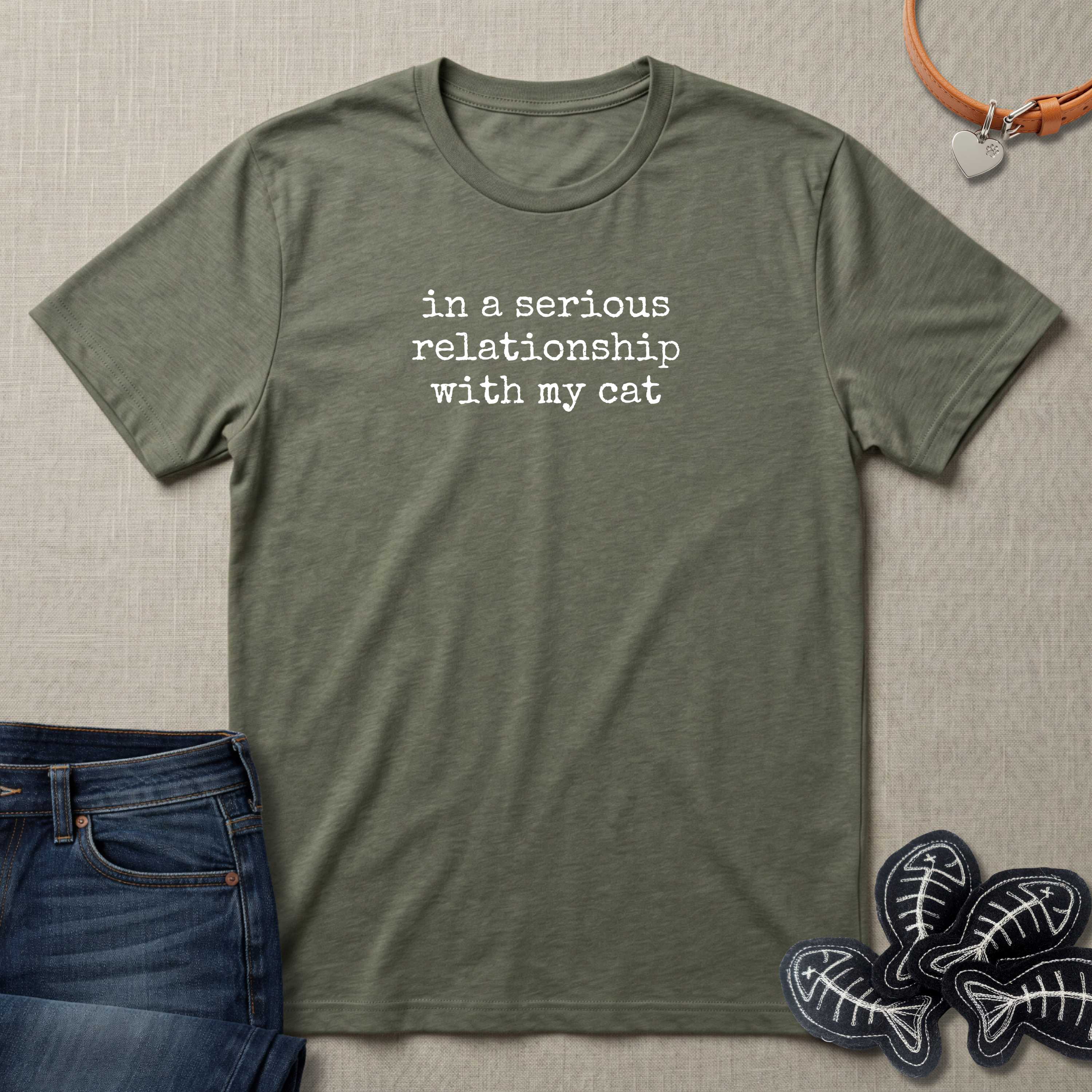 In A Serious Relationship With My Cat T-Shirt