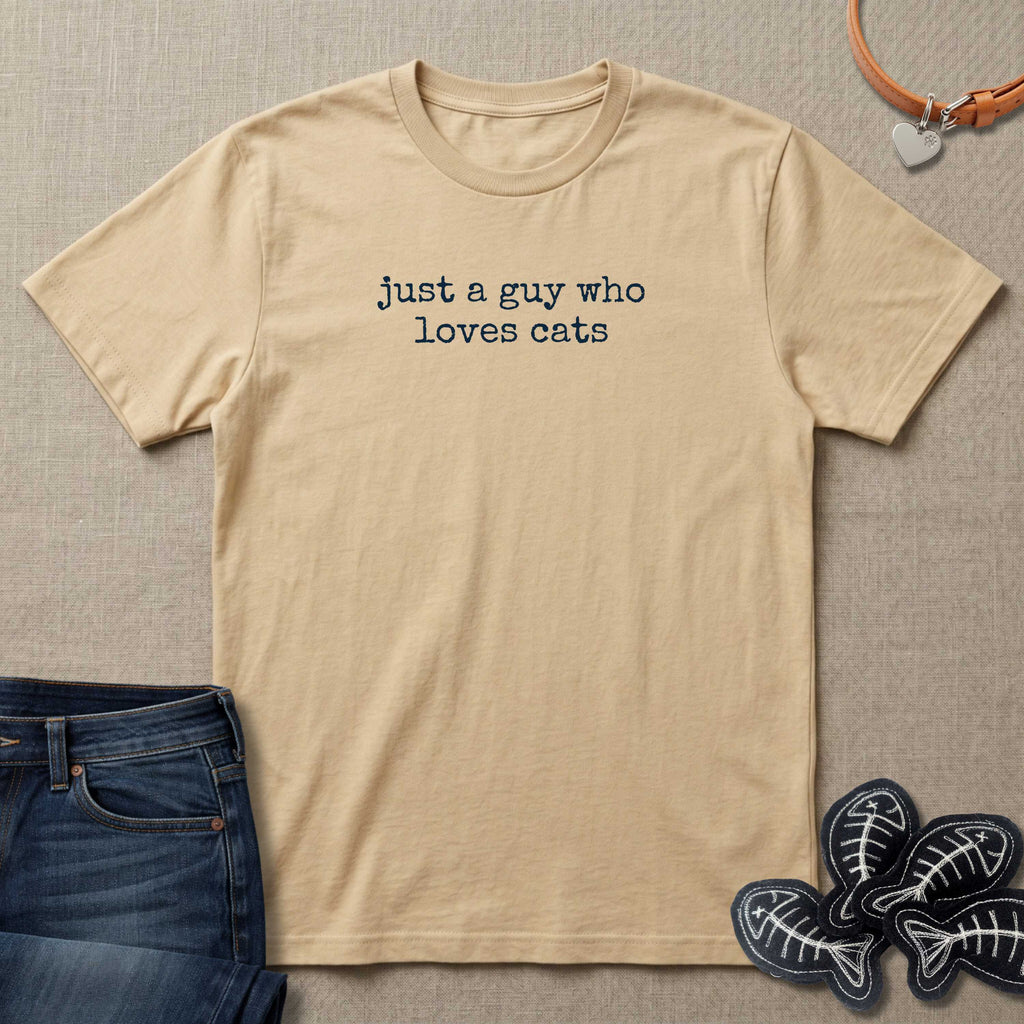 Just A Guy Who Loves Cats T-Shirt