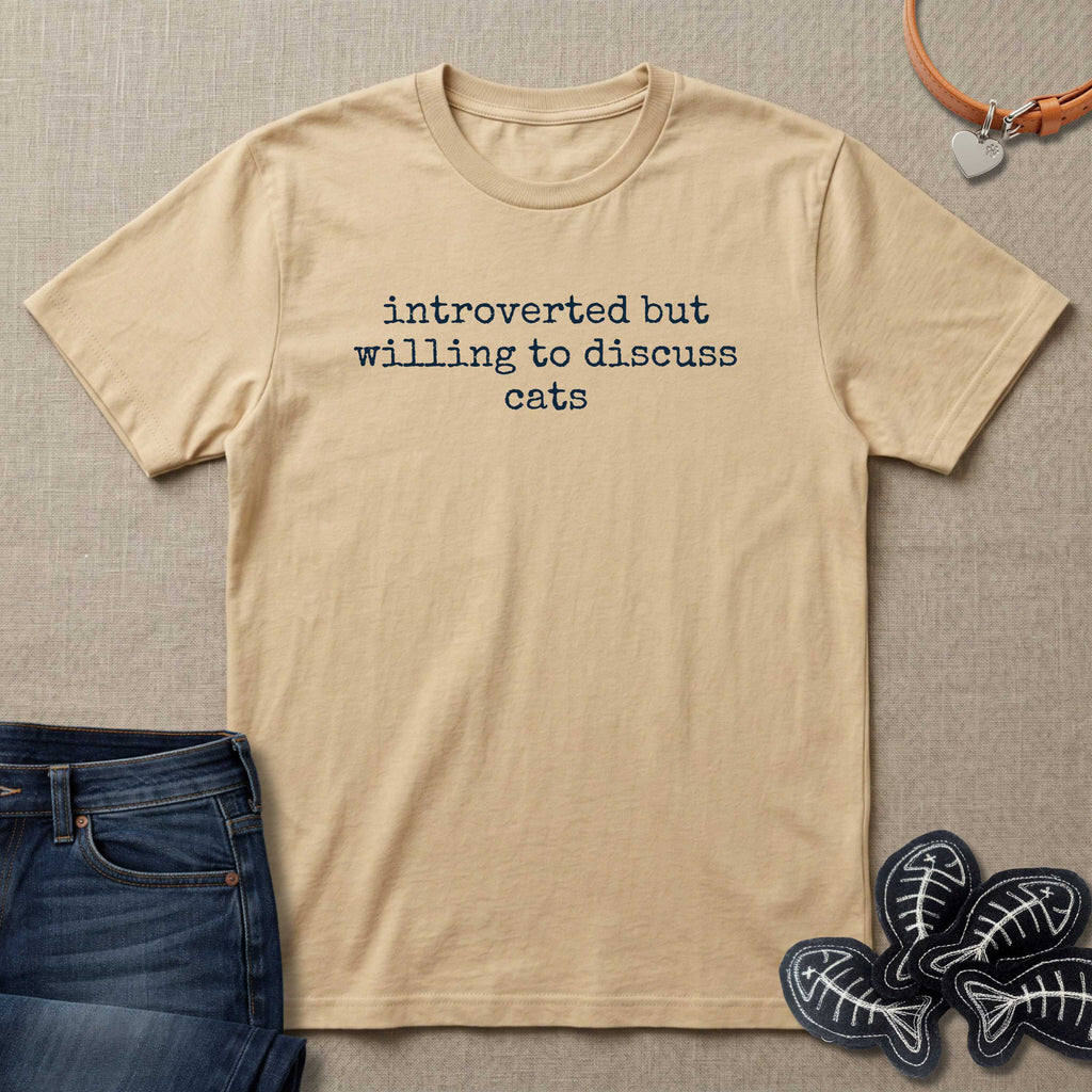 Introverted But Willing To Discuss Cats T-Shirt