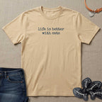 Life is Better with Cats T-Shirt